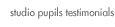 studio pupils testimonials